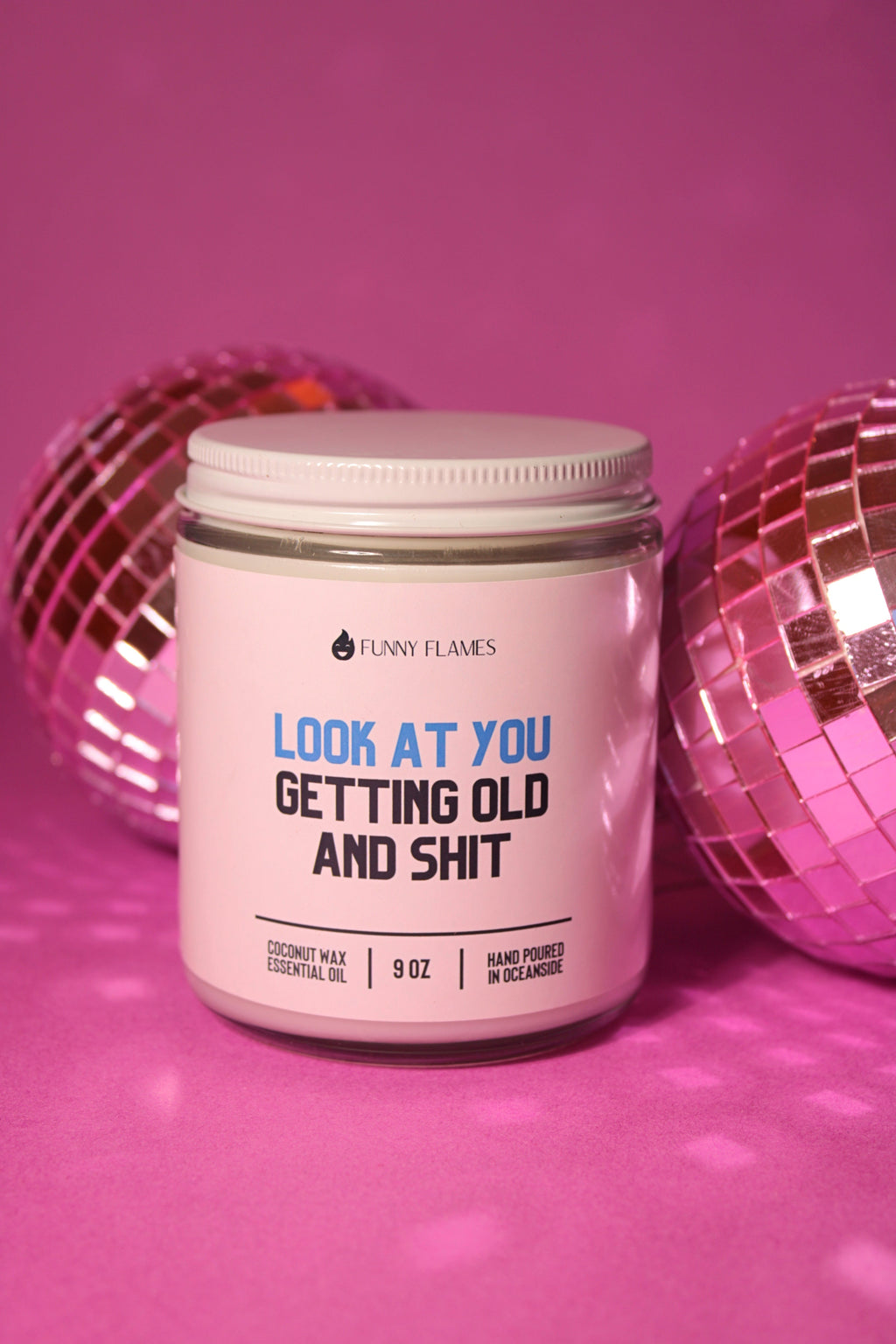 Look At You Getting Old And Shit