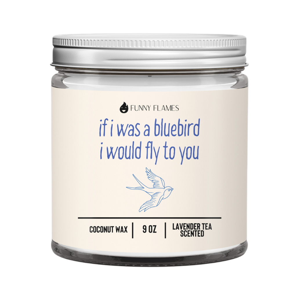 If i was a bluebird, i would fly to you -Harry Styles Candle